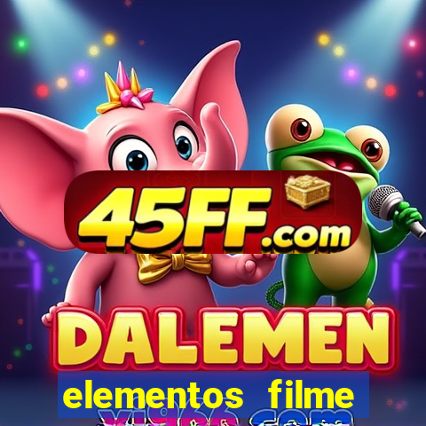 elementos filme completo dublado drive download